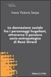 La dannazione sociale fra i personaggi hugoliani, attraverso il pensiero socio-antropologico di René Girard