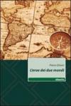 L'eore dei due mondi