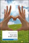 Con tutto il mio cuore