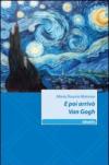 E poi arrivò Van Gogh