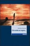 E la notte un sogno...
