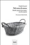 Nel cesto di canna. Parole e poesie di un uomo, non di un poeta