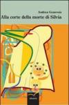 Alla corte della morte di Silvia