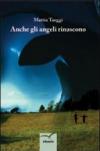 Anche gli angeli rinascono