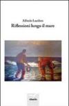 Riflessioni lungo il mare