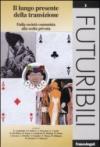 Il lungo presente della transizione. Dalla società comunista alla scelta privata