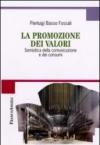 La promozione dei valori. Semiotica della comunicazione e dei consumi