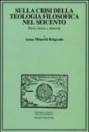 Sulla crisi della teologia filosofica nel Seicento. Pierre Jurieu e dintorni