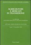 Agricolture e mercati in transizione. Atti del Convegno di studi (Assisi, 7-9 settembre 2006)