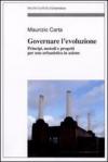 Governare l'evoluzione. Principi, metodi e progetti per una urbanistica in azione