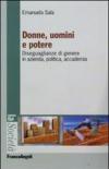 Donne, uomini e potere. Diseguaglianze di genere in azienda, politica, accademia