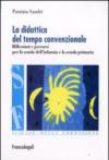 La didattica del tempo convenzionale. Riflessioni e percorsi per la scuola dell'infanzia e la scuola primaria