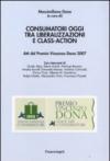 Consumatori oggi tra liberalizzazioni e class-action. Atti del Premio Vincenzo Dona 2007