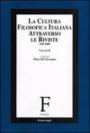 La cultura filosofica italiana attraverso le riviste 1945-2000 vol.2