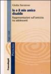 Io e il mio amico disabile. Rappresentazioni sull'amicizia tra adolescenti