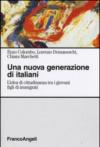 Una nuova generazione di italiani. L'idea di cittadinanza tra i giovani figli di immigrati