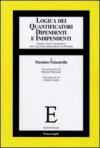 Logica dei quantificatori dipendenti e indipendenti. Saggio critico-introduttivo alla logica filo-indipendente di Hintikka