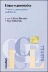 Lingua e grammatica. Teorie e prospettive didattiche