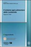 Il sistema agro-alimentare della Lombardia. Rapporto 2009