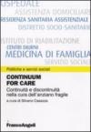 Continuum for care. Continuità e discontinuità nella cura dell'anziano fragile