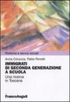 Immigrazione di seconda generazione a scuola. Una ricerca in Toscana