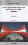 Regimi urbani e grandi eventi. Napoli, una città sospesa