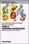 Adhd e learning disabilities. Metodi e strumenti di intervento