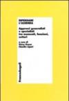 Ripensare l'azienda. Approcci generalisti e specialisti tra momenti, funzioni, settori. Con CD-ROM