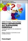 Dalla separazione all'alienazione parentale. Come giungere a una valutazione peritale