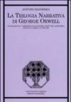 La trilogia narrativa di George Orwell. Un'analisi di «A Clergyman's Daughter», «Keep the Aspidistra Flying» e «Coming Up for Air»