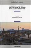 Waterfront d'Italia. Piani, politiche, progetti