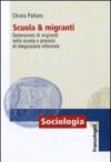 Scuola e migranti. Generazioni di migranti nella scuola e processi di integrazione informale