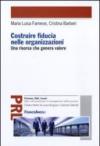Costruire fiducia nelle organizzazioni. Una risorsa che genera valore