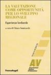La valutazione come opportunità per lo sviluppo regionale. Esperienze lombarde