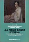 La prima donna d'Italia. Cristina Trivulzio di Belgiojoso tra politica e giornalismo