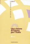 Una visione di futuro per l'Italia. Un mese di sociale 2010