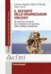 Il sestante delle organizzazioni vincenti. Gli elementi essenziali per competere con successo nell'era dell'ipercompetizione