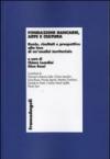 Fondazioni bancarie, arte e cultura. Ruolo, risultati e prospettive alla luce di un'analisi territoriale
