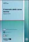 Il mercato della carne bovina. Rapporto 2010