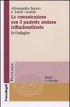 La comunicazione con il paziente anziano istituzionalizzato. Un'indagine