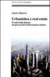 Urbanistica e real estate. Il ruolo della finanza nei processi di trasformazione urbana