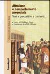 Altruismo e comportamento prosociale. Temi e prospettive a confronto