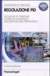 Regolazione PID. Tecniche di taratura, schemi di controllo, valutazione delle prestazioni