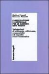 Pianificazione e controllo per le aziende non profit. Valutazioni di efficacia, efficienza, economicità ed impatto socio-economico