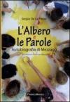 L' albero e le parole. Autobiografia di Mezzago