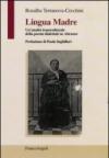 Lingua Madre. Un'analisi transculturale della poesia dialettale in Abruzzo: Un'analisi transculturale della poesia dialettale in Abruzzo