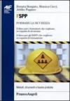 FSPP. Il libro per i formatori che vogliono occuparsi di sicurezza. Il libro per gli RSPP che vogliono occuparsi di formazione