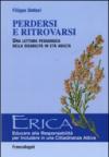 Perdersi e ritrovarsi. Una lettura pedagogica della disabilità in età adulta (Erica)