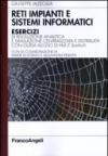 Reti impianti e sistemi informatici. Esercizi di risoluzione analitica e simulazione centralizzata e distribuita con guida all'uso di HLA e SimArch