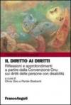 Il diritto ai diritti. Riflessioni e approfondimenti a partire dalla Convenzione Onu sui diritti delle persone con disabilità